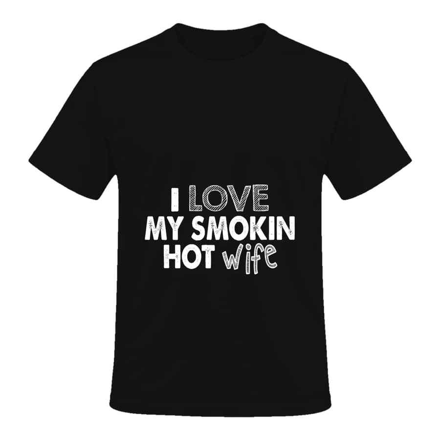 T-shirt — I love my smokin hot wife — الأمام — أسود